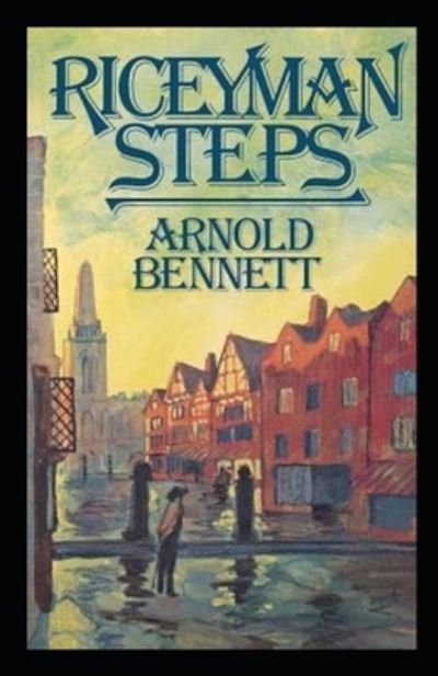 Cover for Arnold Bennett · Riceyman Steps Illustrated (Pocketbok) (2022)
