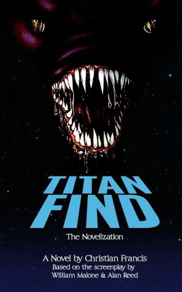 Cover for Christian Francis · Titan Find - The Novelization (Paperback Book) (2021)