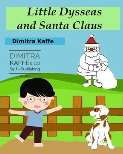 Cover for Dimitra Kaffe · Little Dysseas and Santa Claus (Paperback Book) (2021)