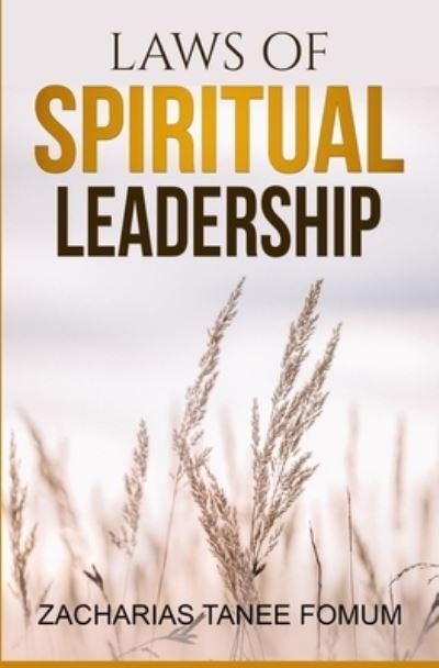 Cover for Zacharias Tanee Fomum · Laws of Spiritual Leadership (Paperback Book) (2021)