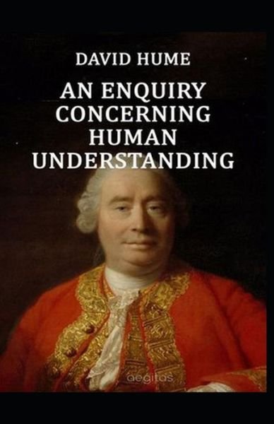 An Enquiry Concerning Human Understanding: - David Hume - Boeken - Independently Published - 9798507330393 - 20 mei 2021