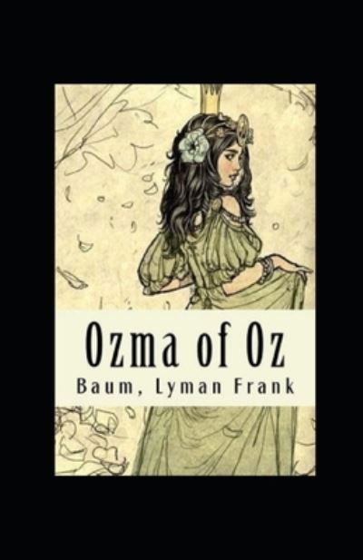 Cover for L Frank Baum · Ozma of Oz Annotated (Taschenbuch) (2021)