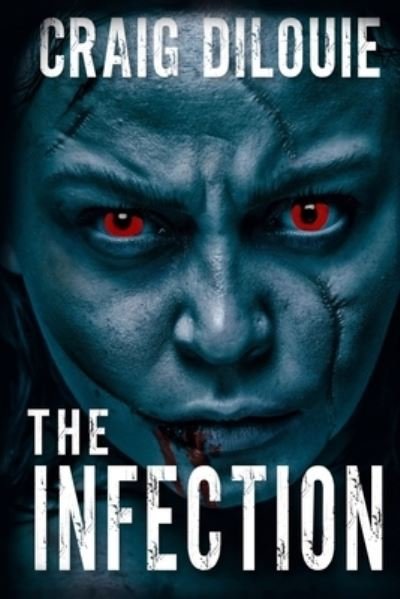 Cover for Craig Dilouie · The Infection (Paperback Bog) (2011)
