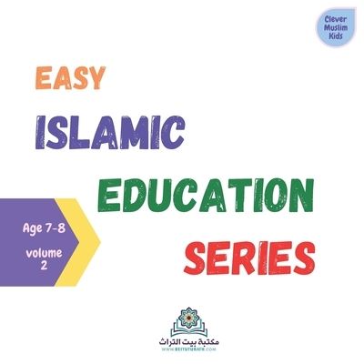 Cover for Beituturath Bookshop · Easy Islamic Education Series Volume 2: This book is divided into easy to memorize parts. - Easy Islamic Education (Paperback Book) (2021)