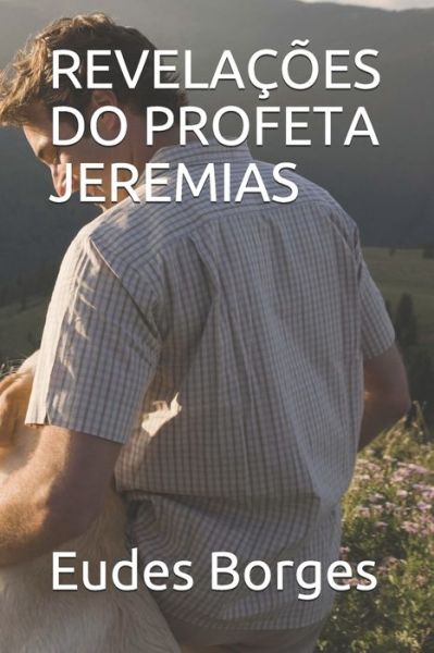 Cover for Eudes Borges · Revelacoes Do Profeta Jeremias (Pocketbok) (2020)