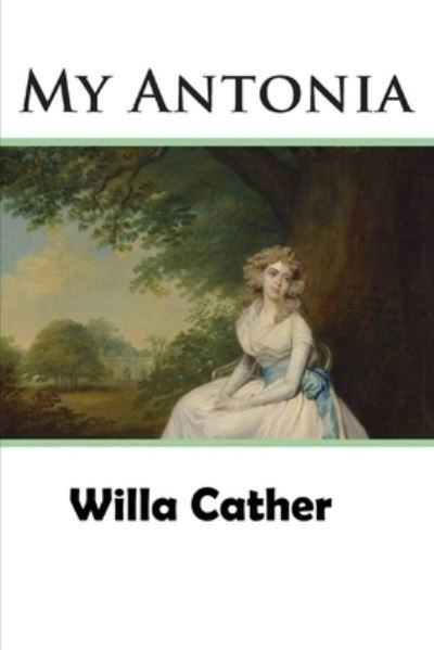 Cover for Willa Cather · My Antonia Illustrated (Pocketbok) (2020)