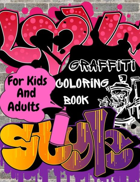 Cover for Jaimlan Fox · Graffiti Coloring Book For Kids and Adults (Paperback Book) (2020)