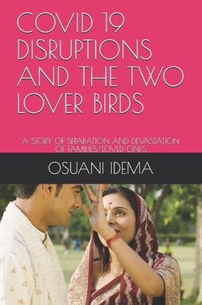 Cover for Osuani Idema · Covid 19 Disruptions and the Two Lover Birds (Paperback Book) (2021)