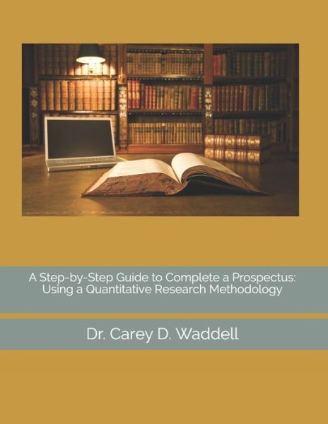 Cover for Carey D Waddell · A Step-by-Step Guide to Complete a Prospectus (Taschenbuch) (2020)