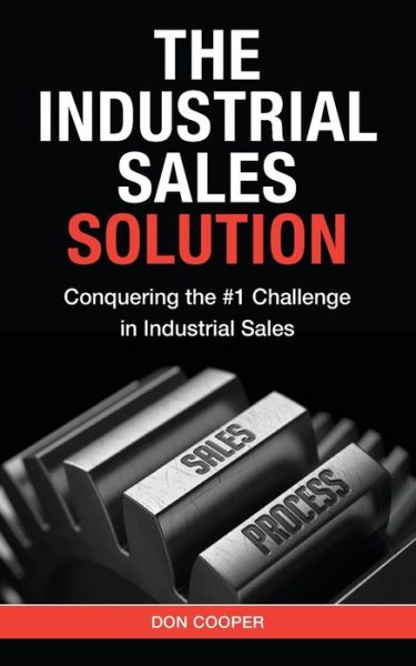 Cover for Don Cooper · The Industrial Sales Solution (Paperback Book) (2020)