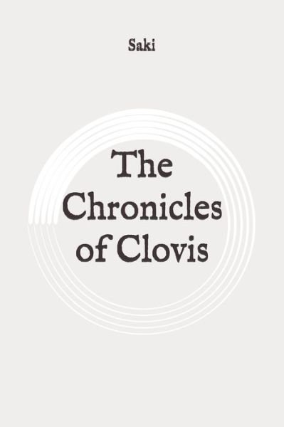 Cover for Saki · The Chronicles of Clovis (Paperback Book) (2020)