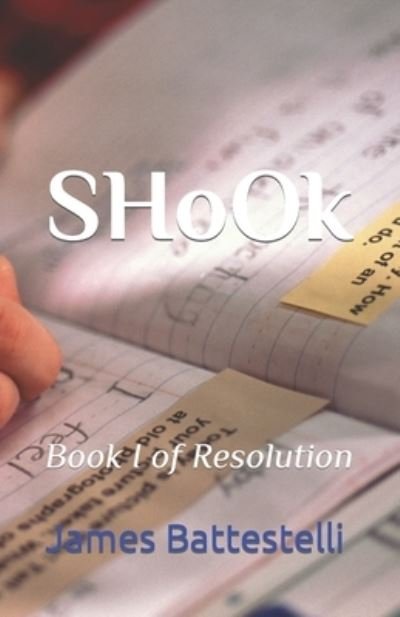 Cover for James Battestelli · SHoOk: Book I of Resolution - Resolution (Pocketbok) (2020)
