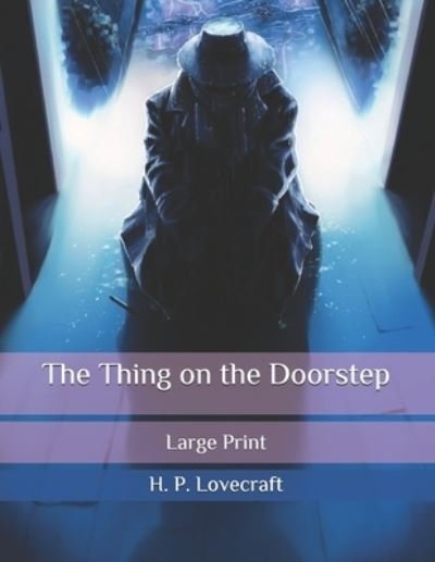 Cover for H P Lovecraft · The Thing on the Doorstep (Paperback Book) (2020)