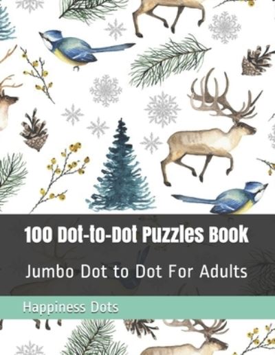 Cover for Happiness Dots · 100 Dot-to-Dot Puzzles Book (Paperback Book) (2020)