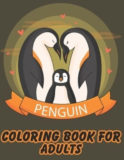Cover for Blue Zine Publishing · Penguin Coloring Book For Adults (Taschenbuch) (2020)