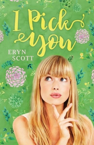 Cover for Eryn Scott · I Pick You (Paperback Book) (2021)