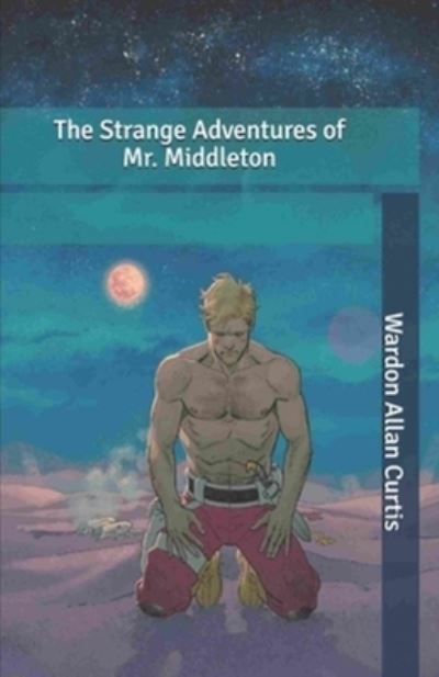 Cover for Wardon Allan Curtis · The Strange Adventures of Mr. Middleton Illustrated (Paperback Book) (2021)