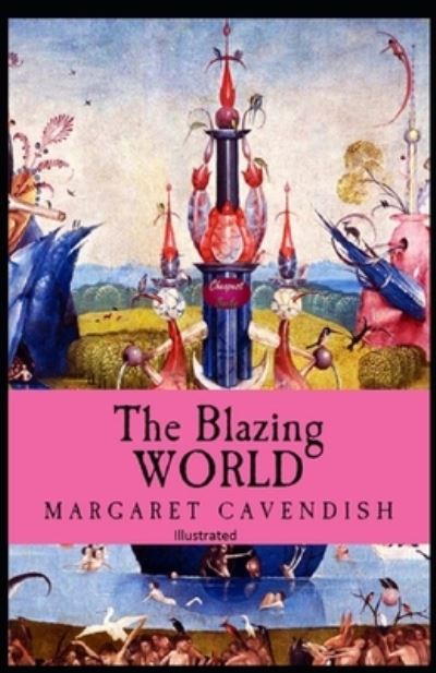 Cover for Margaret Cavendish · The Blazing World Illustrated (Paperback Book) (2021)