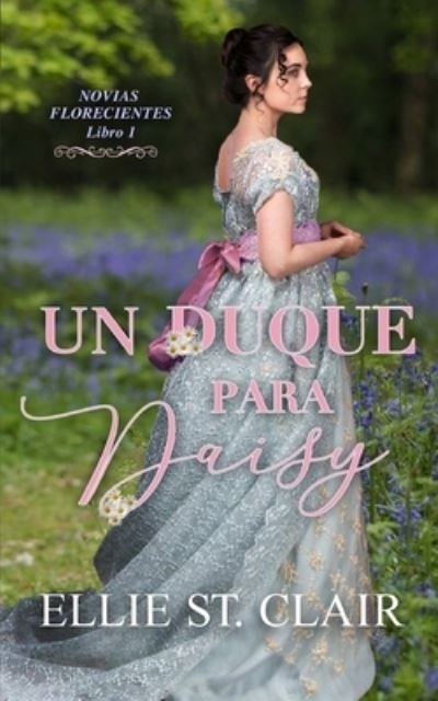 Cover for Ellie St Clair · Un duque para Daisy (Paperback Bog) (2021)