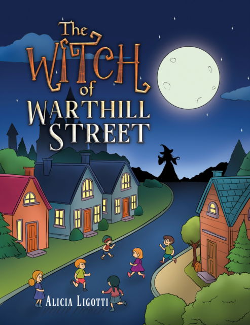 Cover for Alicia Ligotti · The Witch of Warthill Street (Paperback Book) (2024)