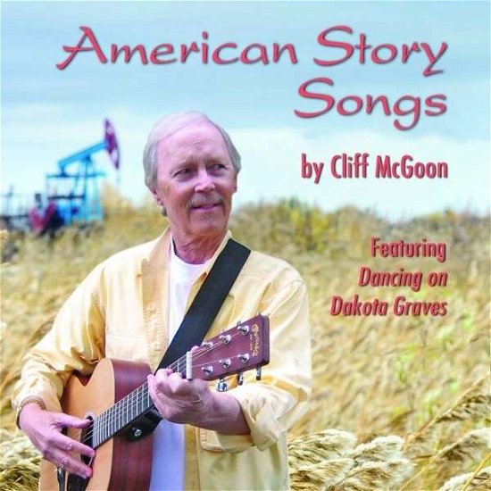 Cover for Cliff Mcgoon · American Story Songs (CD) (2013)