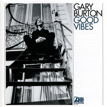 Good Vibes - Gary Burton - Música - WEA - 0081227969394 - 27 de setembro de 2013