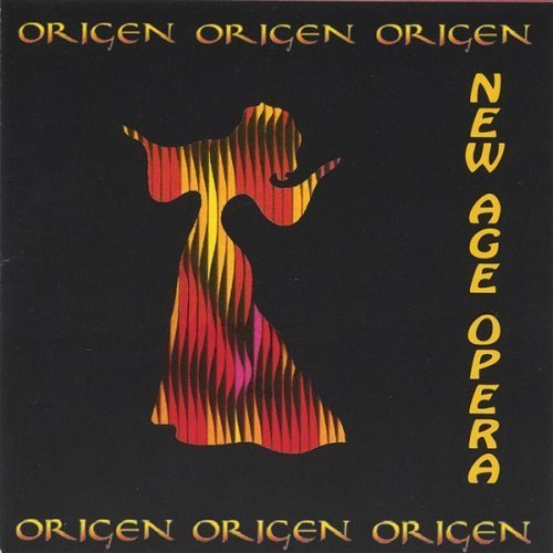 New Age Opera - Origen - Musiikki - Origen Music - 0200100230394 - maanantai 20. kesäkuuta 2005