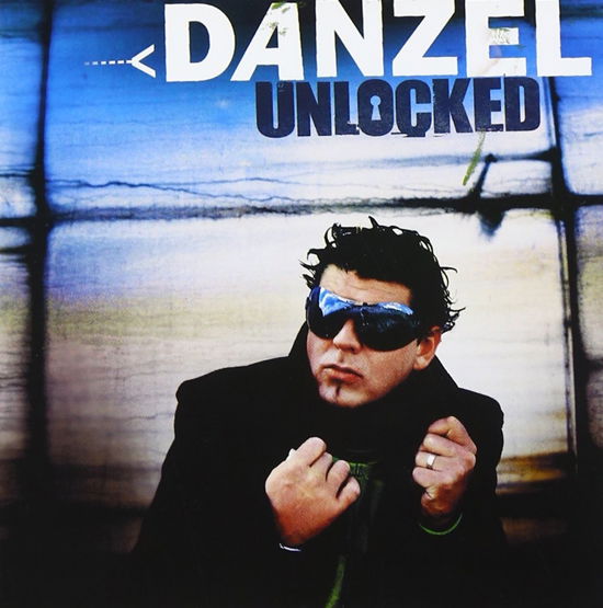 Unlocked - Danzel - Musiikki - UNIVERSAL - 0602517674394 - perjantai 10. helmikuuta 2023