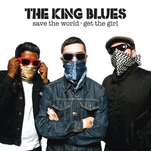Cover for King Blues · Save The World, Get The Girl (CD) (2008)