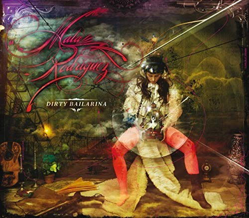 Dirty Bailarina - Mala Rodriguez - Música - UNIVERSAL MUSIC SPAIN - 0602527404394 - 17 de outubro de 2016