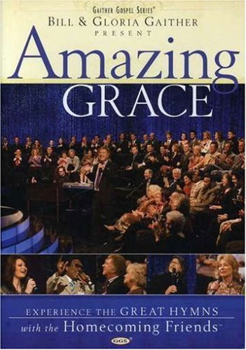 Cover for Gaither, Bill &amp; Gloria · Amazing Grace (DVD) (2007)