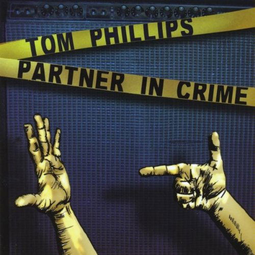 Cover for Tom Phillips · Partner in Crime (CD) (2010)