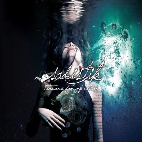Cover for Sadistik · Flowers For My Father (CD) [Digipak] (2013)