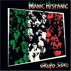 Cover for Manic Hispanic · Grupo Sexo (LP) (2025)