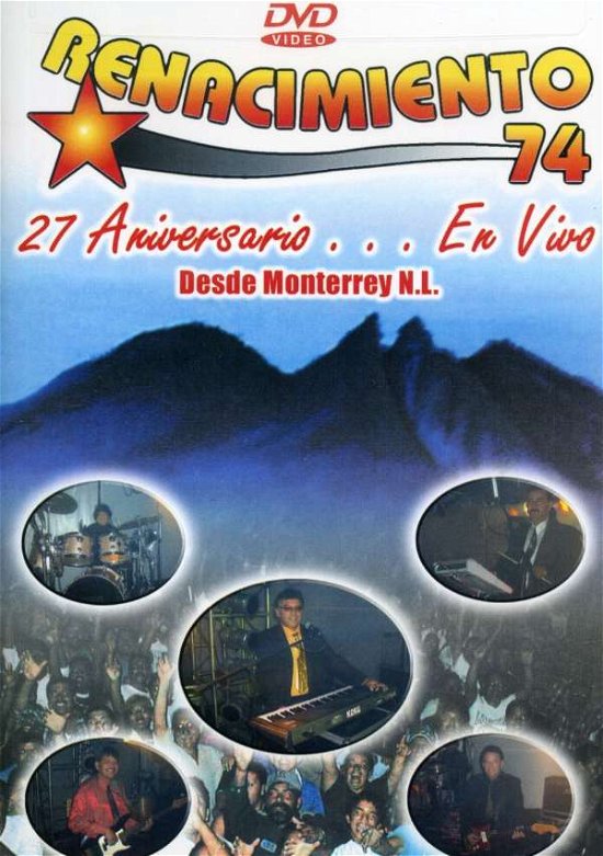 Renacimiento 74' · 27 Aniversario...En Vivo (DVD) (2008)