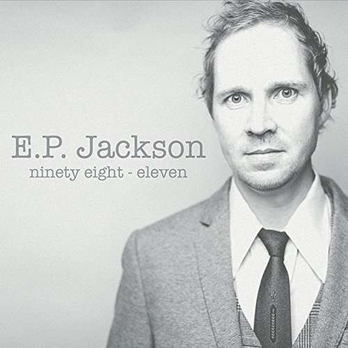 Cover for EP Jackson · Ninety Eight - Eleven (CD) (2015)