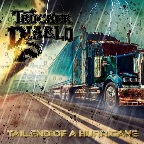 Cover for Trucker Diablo · Tail End Of A Hurricane (CD) (2021)