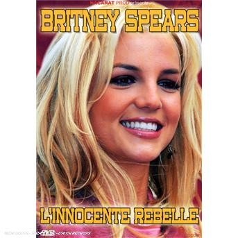 Cover for Britney Spears · L'innocente Rebelle (DVD)