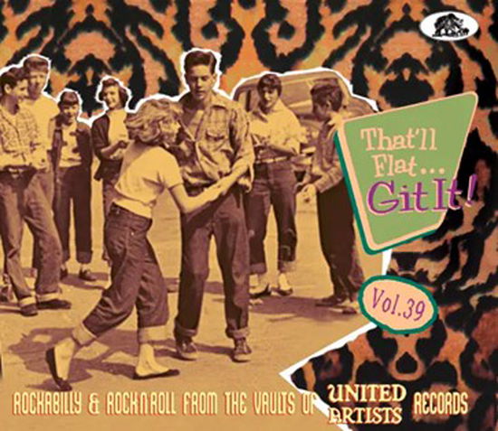 That'll Flat Git It 39: Rockabilly & Rock / Var · That'll Flat Git It! 39 (CD) (2022)