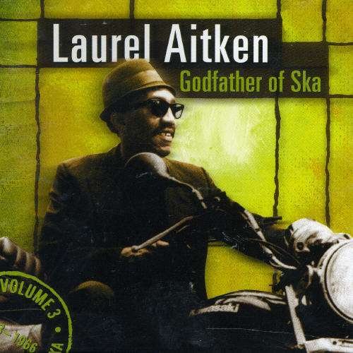 Laurel Aitken · Godfather of Ska (CD) (2019)