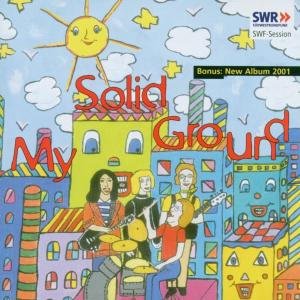 Swf Session 1971 - My Solid Ground - Musique - LONGHAIR - 4035177120394 - 2 mai 2002