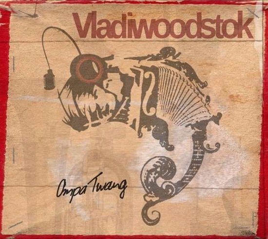 Ompa Twang - Vladiwoodstok - Muzyka - BESTE UNTERHALTUNG - 4250137206394 - 17 kwietnia 2014