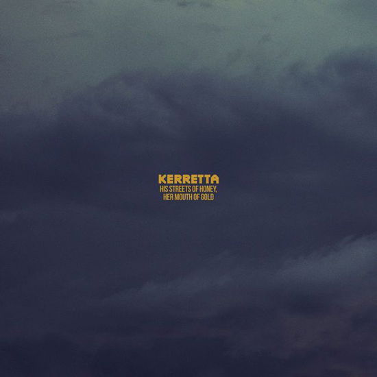 Cover for Kerretta · His Streets Of Honey, Her Mouth Of (7&quot; Vinyl Single) (LP) (2014)