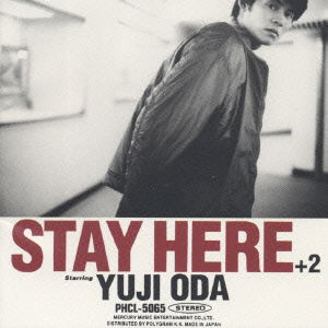 Cover for Yuji Oda · Stay Here + 2 (CD) [Japan Import edition] (1997)