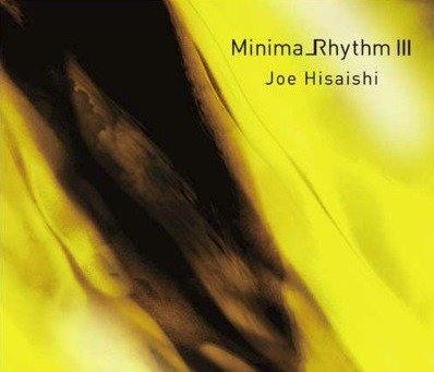 Minima_Rhythm III - Joe Hisaishi - Muziek - UM - 4988031270394 - 25 april 2018