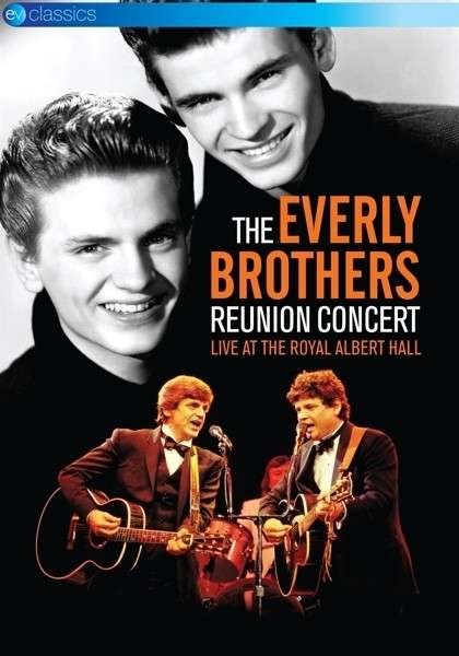 The Everly Brothers: Reunion C - The Everly Brothers: Reunion C - Film - EAGLE ROCK ENTERTAINMENT - 5036369815394 - 25. september 2014