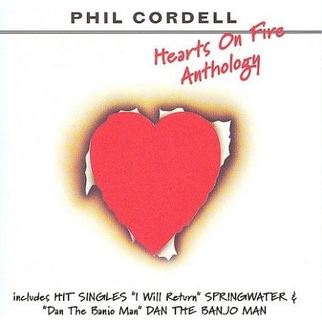 Hearts on Fire - Phil Cordell - Musiikki - ANGEL AIR - 5055011702394 - perjantai 5. heinäkuuta 2019