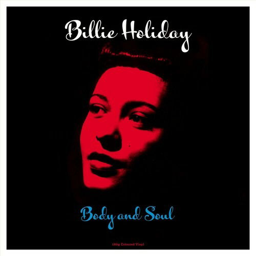 Body & Soul (Red Vinyl) - Billie Holiday - Musique - NOT NOW MUSIC - 5060348583394 - 10 juin 2022