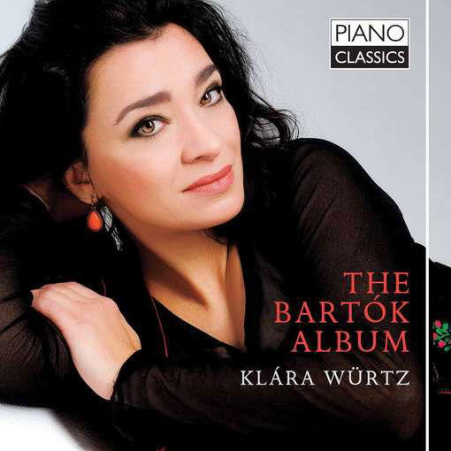 The Bartok Album - Klara Wurtz - Musiikki - PIANO CLASSICS - 5065001863394 - maanantai 7. toukokuuta 2012