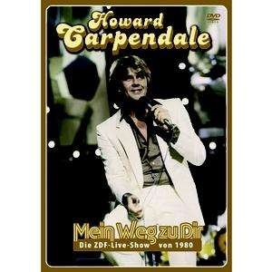 Mein Weg Zu Dir-die Zdf Live Show Von 1980 - Howard Carpendale - Filmes - ELECTROLA - 5099920857394 - 1 de setembro de 2010